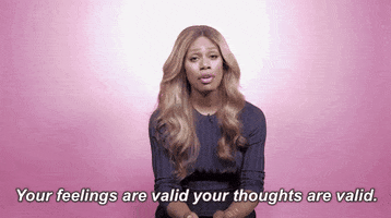 Your Feelings Are Valid Your Thoughts Are Valid GIFs - Get the best GIF on GIPHY